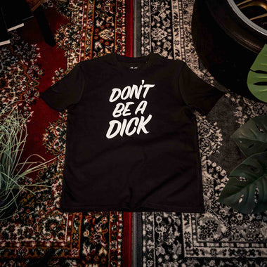Don't Be A Dick. Tee. Black